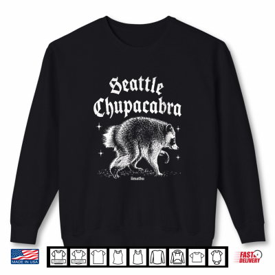 Sweatshirt Jimothy Seattle Chupacabra Shirt