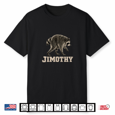 Team Jimothy Raccoon Meme Animal Humor Shirt