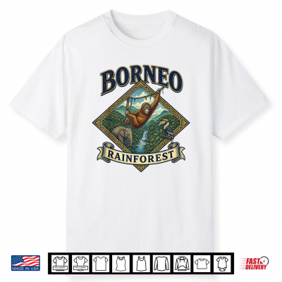 Borneo Rainforest Traveling Nature Lover Exploring Wildlife Shirt