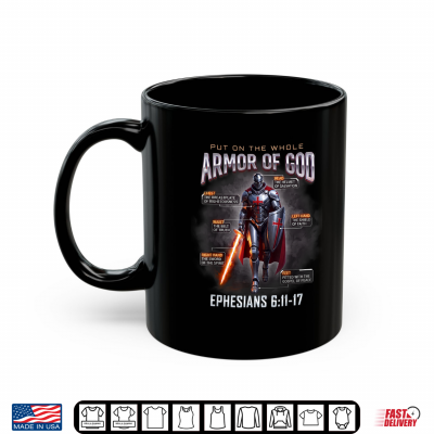 Full Armor Of God Ephesians 6 11 17 Christian Knight 0Dut5W Shirt 3 Mug Full Armor of God Ephesians 6 11 17 Christian Knight 0DUT5W Shirt