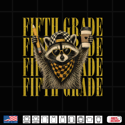 Funny Fifth 5Th Grade Teacher Feral Raccoon Back To School Shirt 4 Design Funny Fifth 5th Grade Teacher Feral Raccoon Back to School Shirt