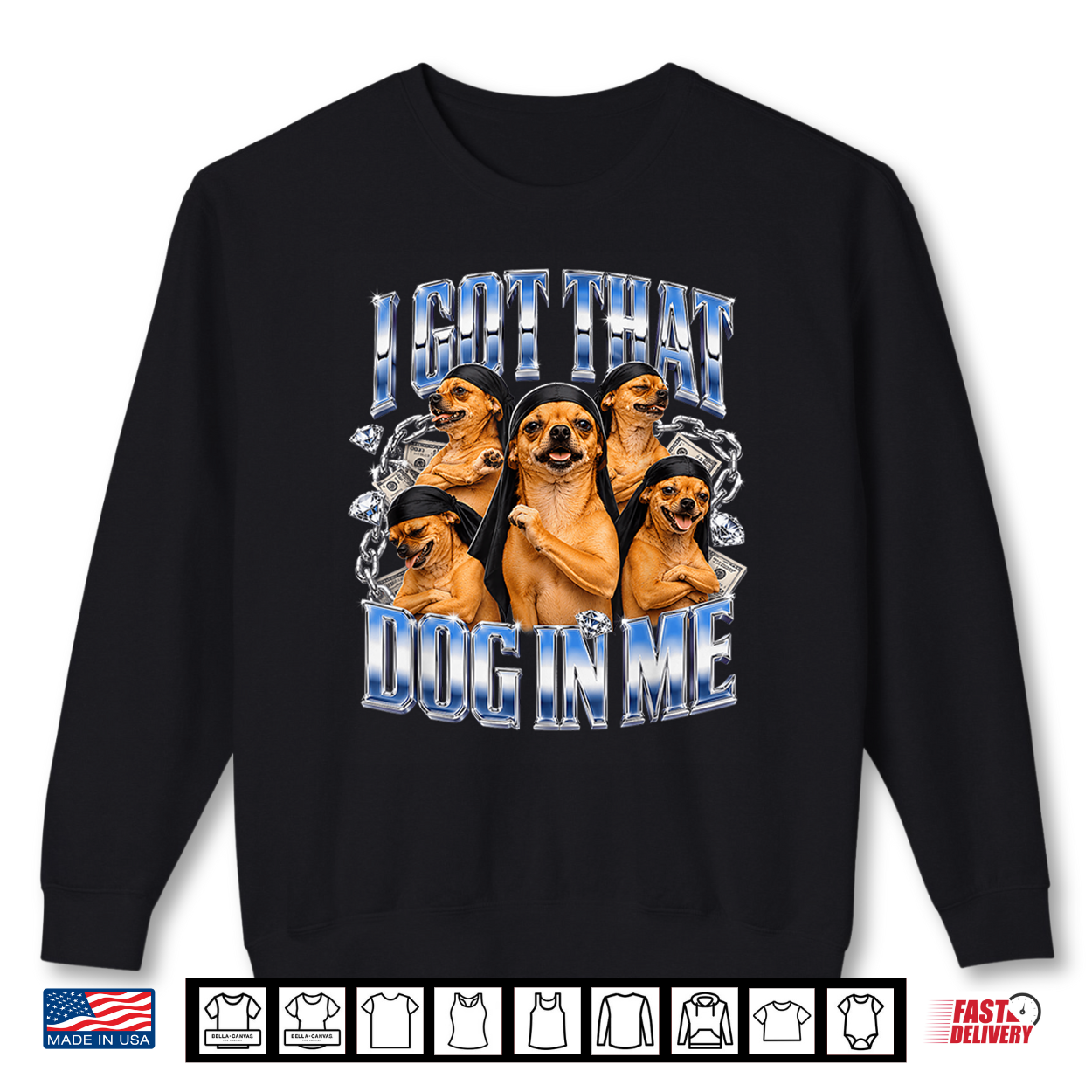 I Got That Dog In Me Chihuahua Bootleg Rap Meme Shirt I Got That Dog In Me Chihuahua Bootleg Rap Meme Shirt