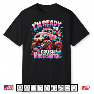 I’M Ready To Crush Kindergarten Ice Cream Monster Truck Shirt
