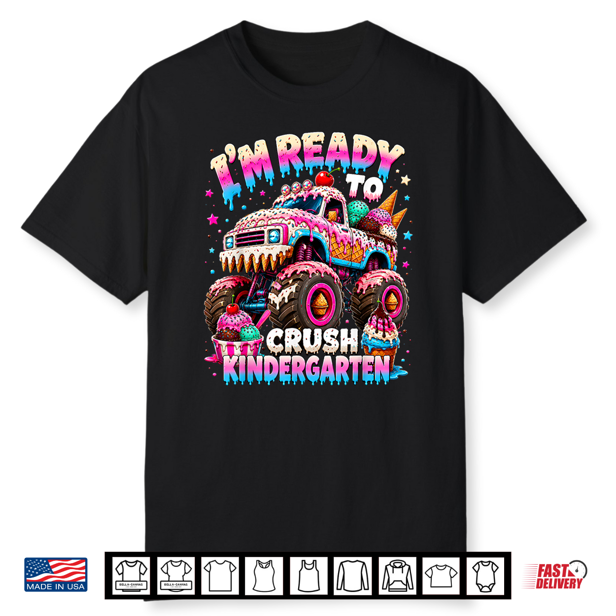 I’M Ready To Crush Kindergarten Ice Cream Monster Truck Shirt I’M Ready To Crush Kindergarten Ice Cream Monster Truck Shirt