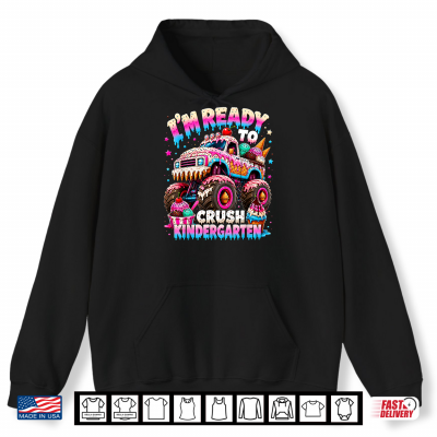 I'M Ready To Crush Kindergarten Ice Cream Monster Truck Shirt 1 Hoodie Im Ready to Crush Kindergarten Ice Cream Monster Truck Shirt
