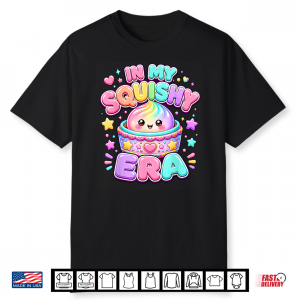 In My Squishy Era Cute Kawaii Shirt
