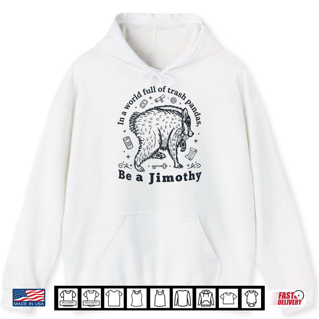 In A World Full Of Trash Pandas Be A Jimothy Funny Jimothy Shirt In A World Full Of Trash Pandas Be A Jimothy Funny Jimothy Shirt