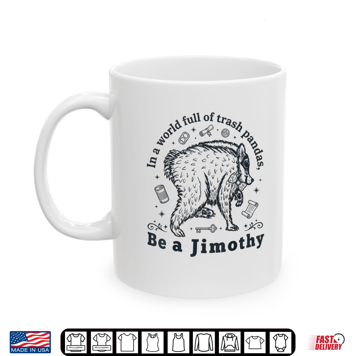 In A World Full Of Trash Pandas Be A Jimothy Funny Jimothy Shirt In A World Full Of Trash Pandas Be A Jimothy Funny Jimothy Shirt