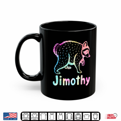 Mug Jimothy Raccoon Meme Team Men Women Kids Shirt
