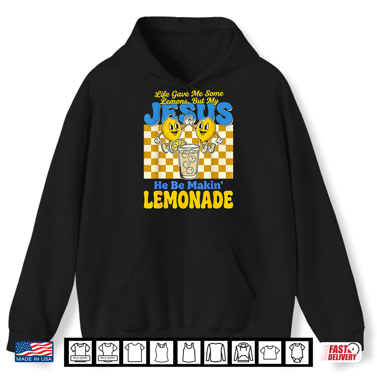 Life Gave Me Some Lemons But My Jesus He Be Makin Lemonade Shirt Life Gave Me Some Lemons But My Jesus He Be Makin Lemonade Shirt