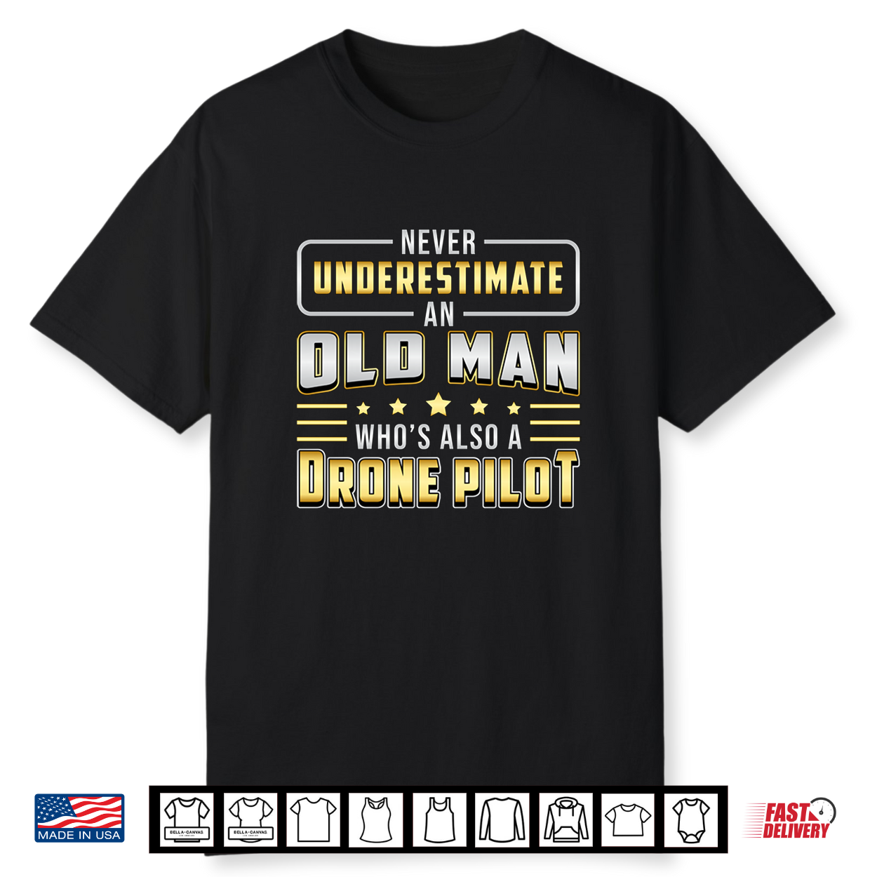 Mens Never Underestimate An Old Man Quadcopter Drones Drone Pilot Performance Shirt