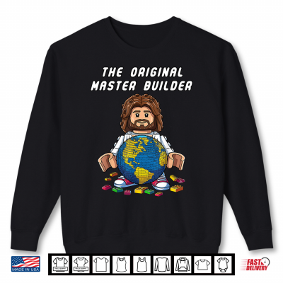Sweatshirt Original Master Builder Funny Jesus Christian Faith Shirt