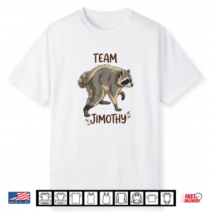 Team Jimothy Seattle Raccoon Funny Meme Shirt