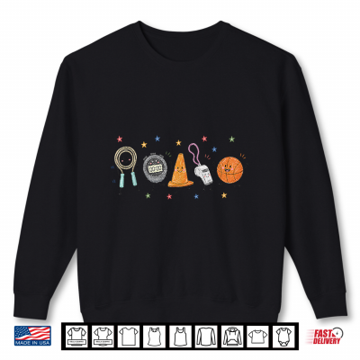 Sweatshirt PE Teacher Physical Education Gym Teacher Coach Back School Shirt