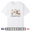 All Booked For Fall Halloween Ghost Humor Book Lover’S Shirt