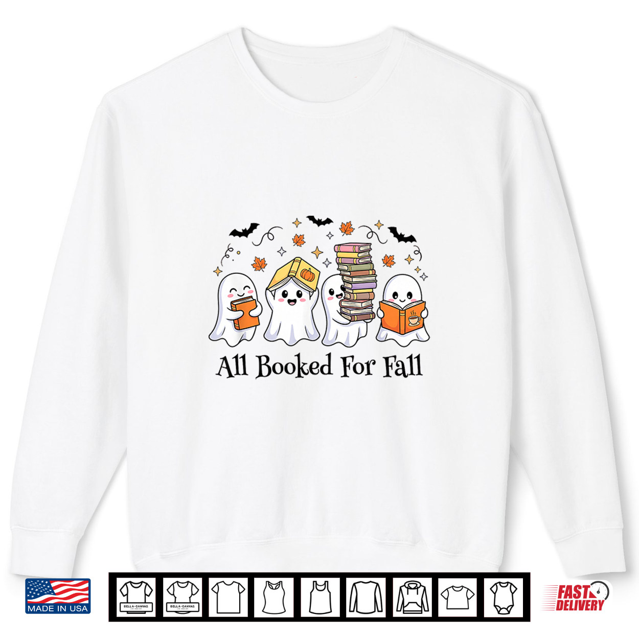 All Booked For Fall Halloween Ghost Humor Book Lover’S Shirt All Booked For Fall Halloween Ghost Humor Book Lover’S Shirt