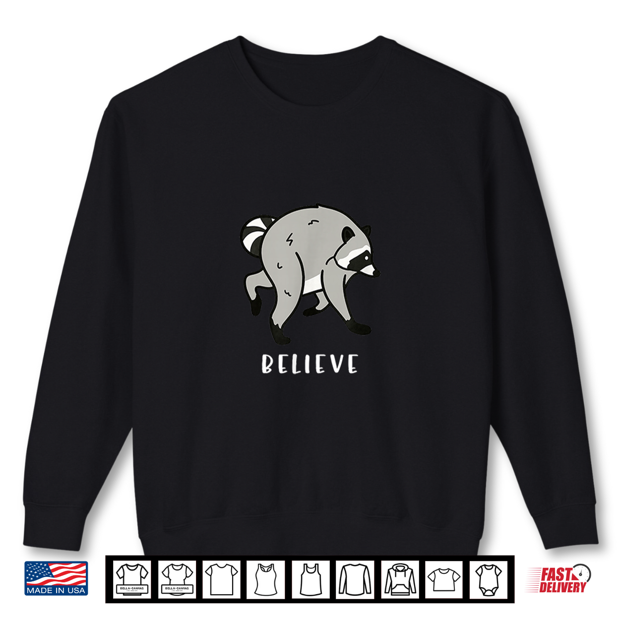 Believe Timothy Raccoon Shirt Believe Timothy Raccoon Shirt