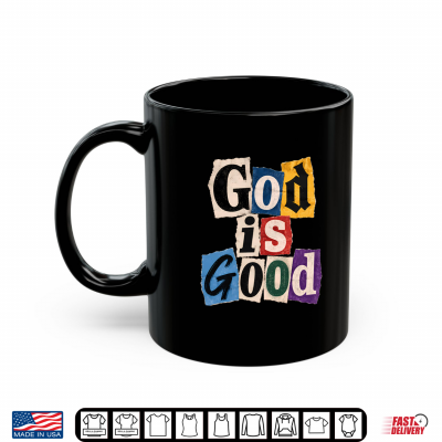 Mug Christian Faith God Is Good Bible Shirt