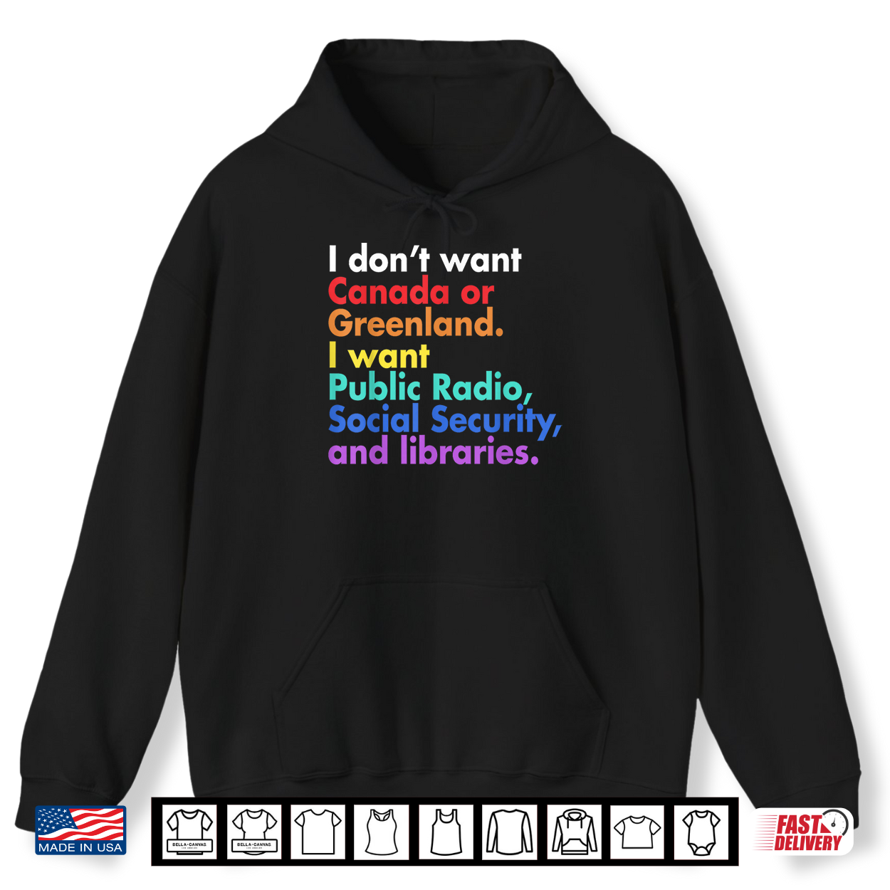 I Don’T Want Canada Or Greenland I Want Public Radio Shirt