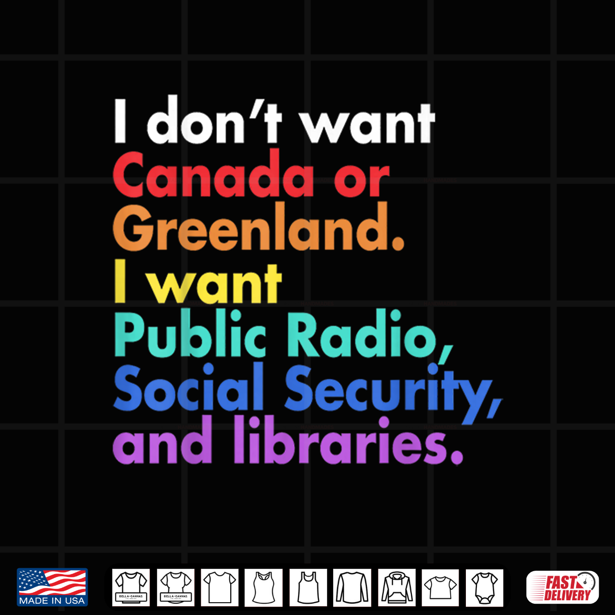 I Don’T Want Canada Or Greenland I Want Public Radio Shirt