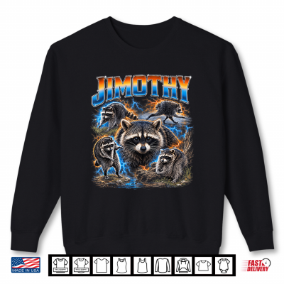 Jimothy Raccoon Seattle Meme Trash Panda Wildlife Shirt 2 Sweatshirt Jimothy Raccoon Seattle Meme Trash Panda Wildlife Shirt