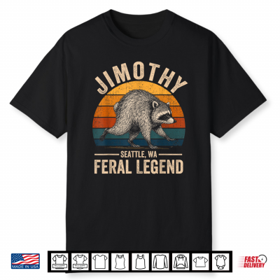 Jimothy Raccoon Seattle Feral Legend Meme Trendy Animal Shirt