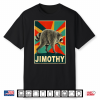 Jimothy Viral Meme Raccoon Team Jimothy Shirt