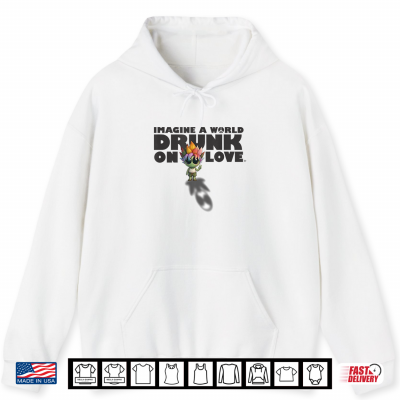 Hoodie Lotus Alien Peace Sign Imagine A World Drunk On Love Shirt