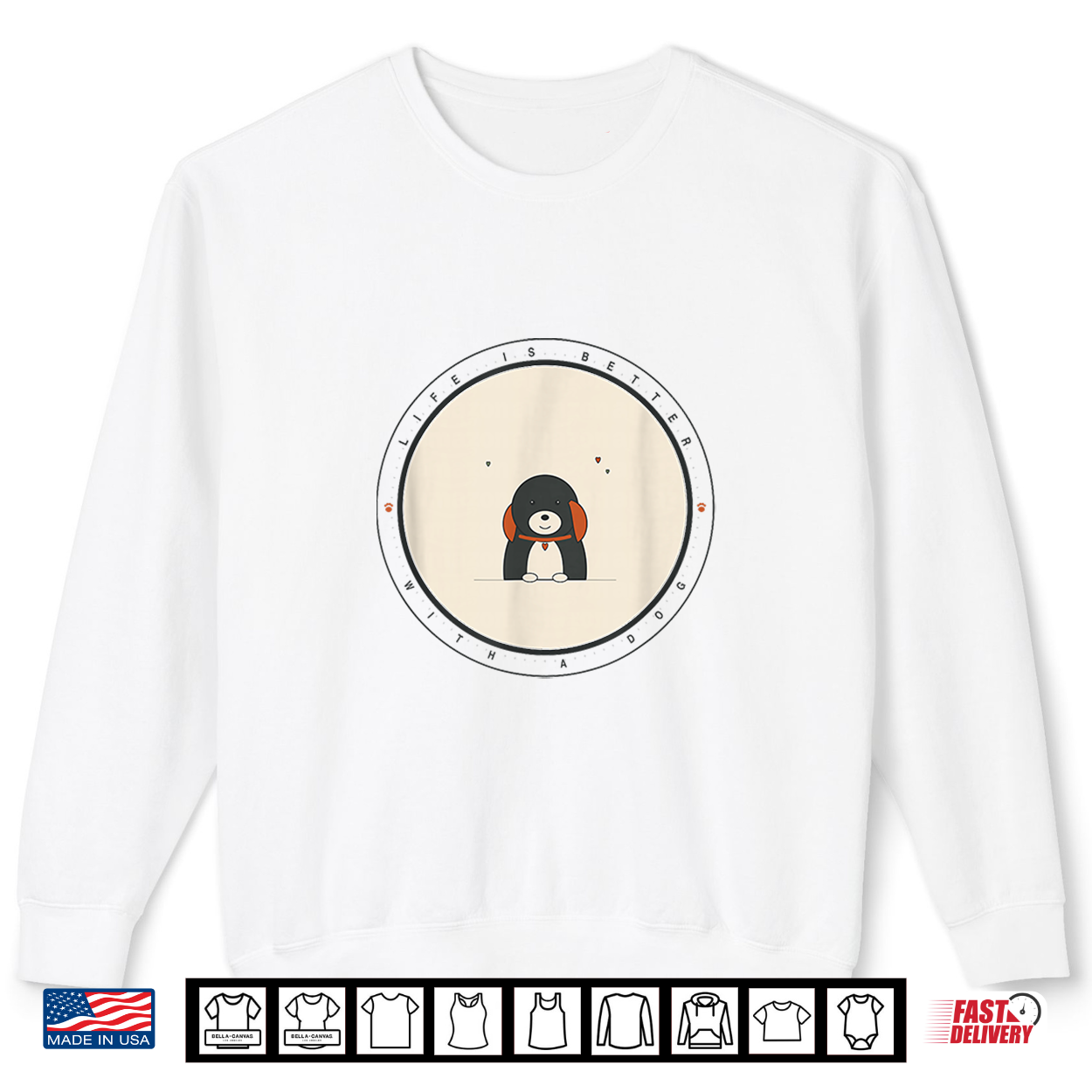 Life Is Better With A Dog Cute Puppy Lover Design Shirt Life Is Better With A Dog Cute Puppy Lover Design Shirt