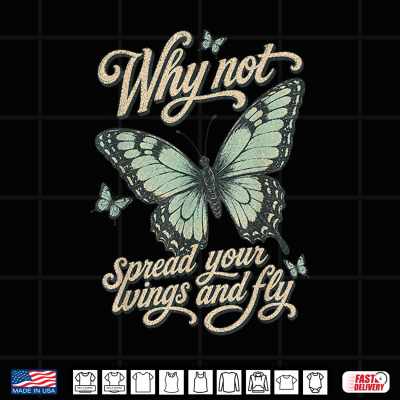 Design Why Not Butterfly Shirt