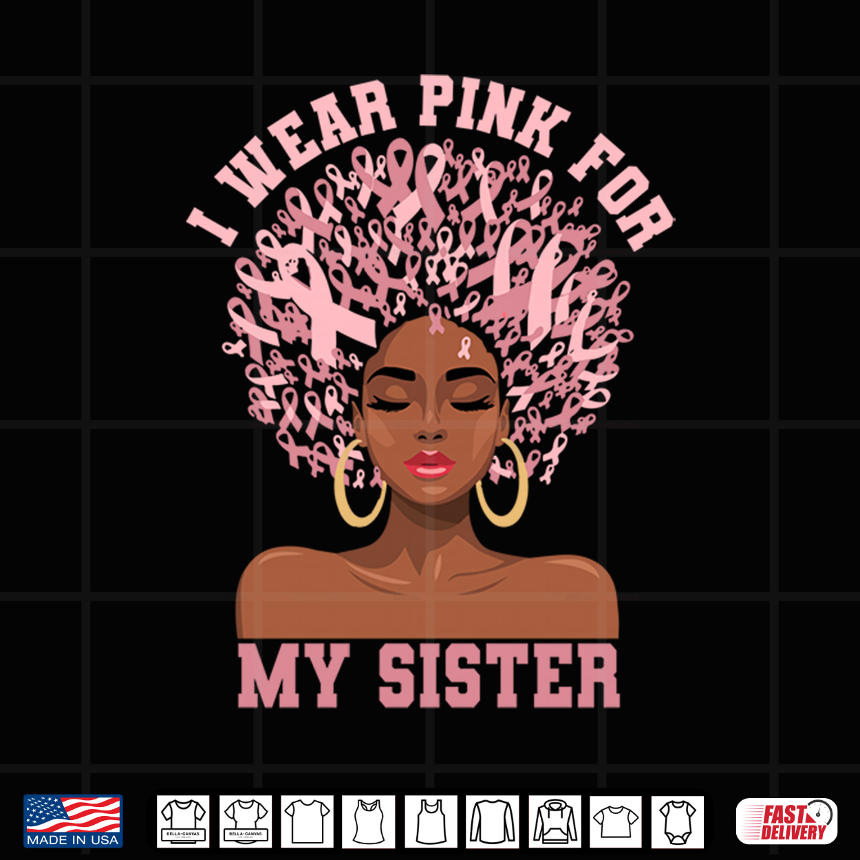 Black Woman Support Breast Cancer I Wear Pink For My Sister Shirt Black Woman Support Breast Cancer I Wear Pink For My Sister Shirt