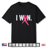 Breast Cancer Survivor I Won Breast Cancer Awareness Shirt