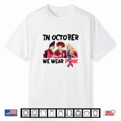 Breast Cancer Witches October We Wear Pink Halloween Shirt