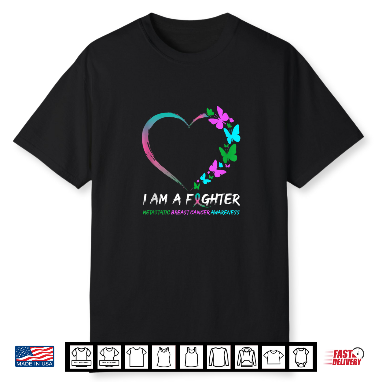 Butterfly Heart I Am A Fighter Metastatic Breast Cancer Shirt