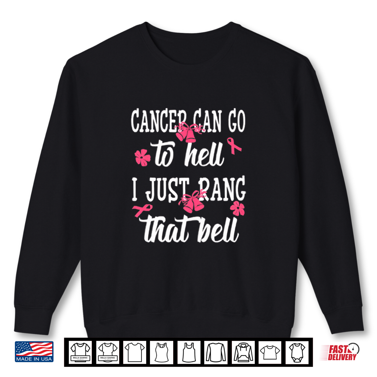 Cancer Can Go To Hell I Just Rang That Bell Breast Cancer Shirt