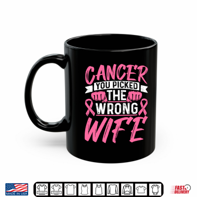 Mug Cancer You Pick The Wrong Spouse Breast Cancer Awareness Shirt
