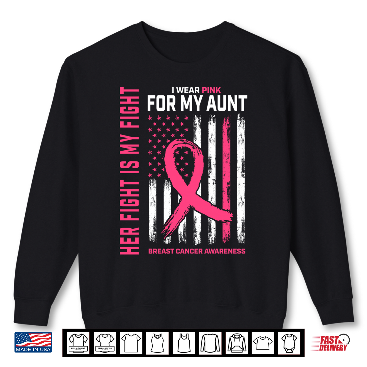 Her Fight Is My Fight I Wear Pink Aunt Breast Cancer Flag Shirt Her Fight Is My Fight I Wear Pink Aunt Breast Cancer Flag Shirt