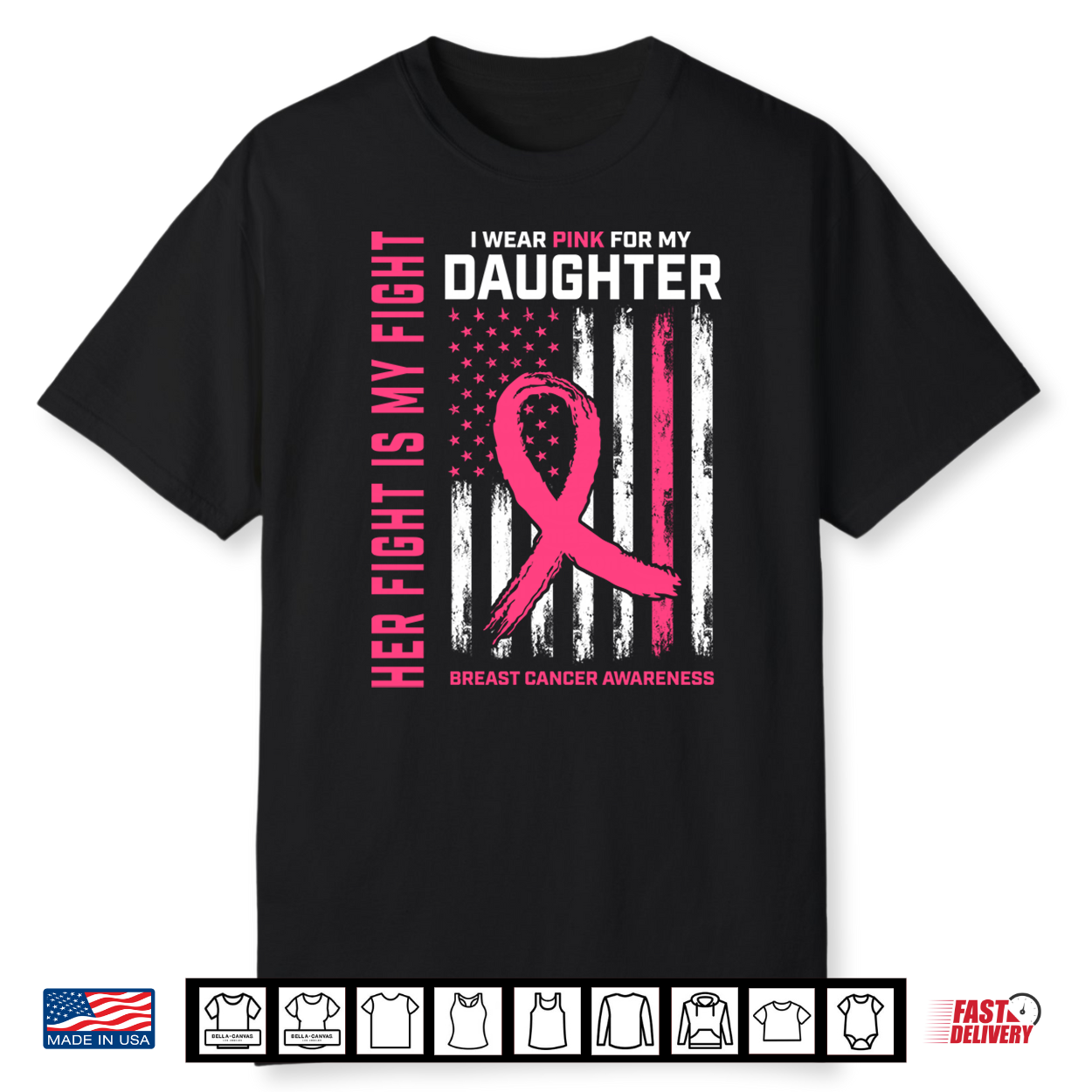 Her Fight Is My Fight Wear Pink Daughter Breast Cancer Flag Shirt