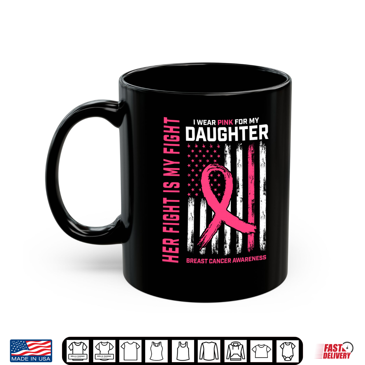 Her Fight Is My Fight Wear Pink Daughter Breast Cancer Flag Shirt