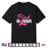 Pink Warrior Breast Cancer Awareness Shirt