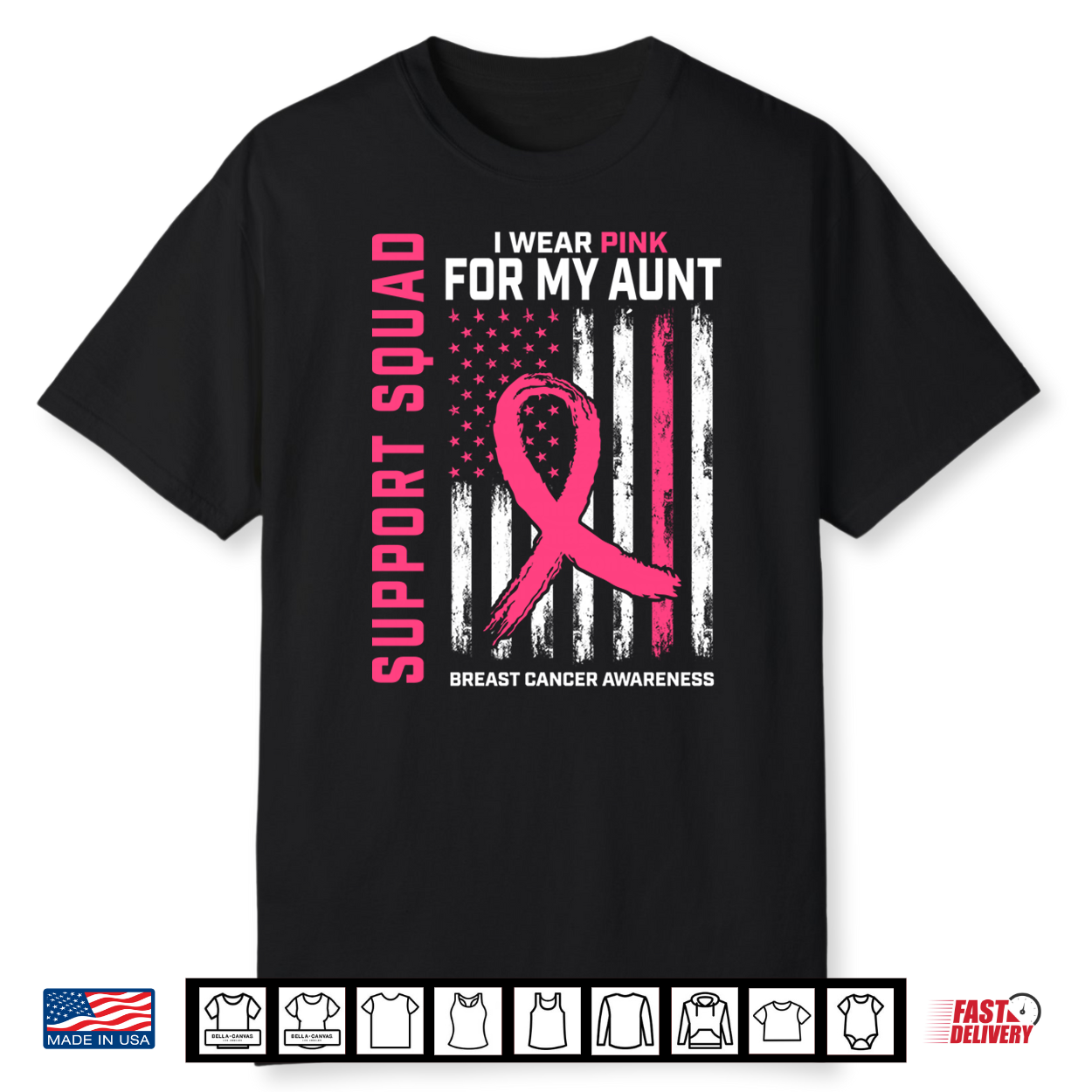 Support Squad I Wear Pink Aunt Breast Cancer Awareness Flag Shirt