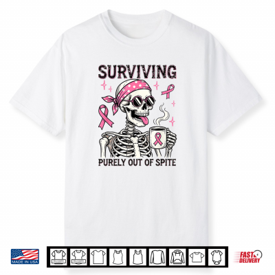 Surviving Purely Out Of Spite Breast Cancer Skeleton Shirt