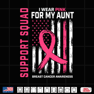 Design Support Squad I Wear Pink Aunt Breast Cancer Awareness Flag Shirt