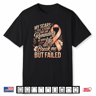 Breast Cancer My Scars Tell A Story Life Failed Shirt