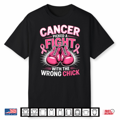 Breast Cancer Picked A Fight With The Wrong Chick Shirt