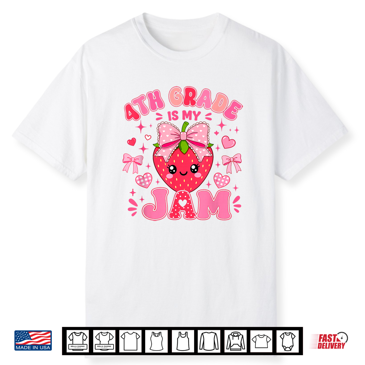 4Th Grade Is My Jam Strawberry Teacher First Day Of School Shirt 4Th Grade Is My Jam Strawberry Teacher First Day Of School Shirt