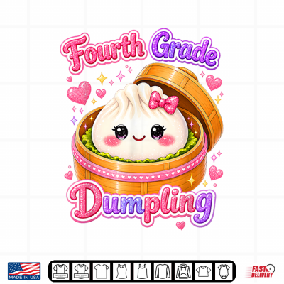 Design 4th Grade Dumpling Cute First Day Of School Teacher Student Shirt