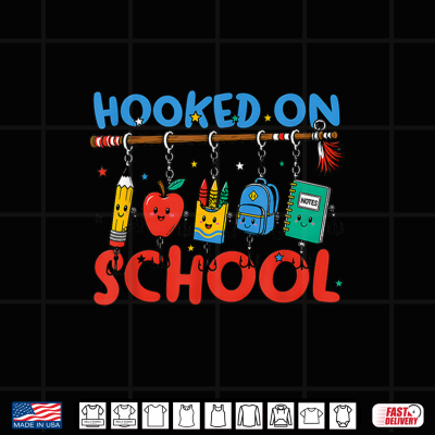Back To School Hooked On School Supplies Fishing Teacher Shirt 4 Design Back To School Hooked On School Supplies Fishing Teacher Shirt