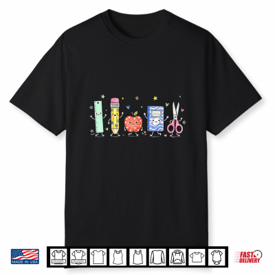 Cute School Supplies Back To School Teacher First Day Shirt