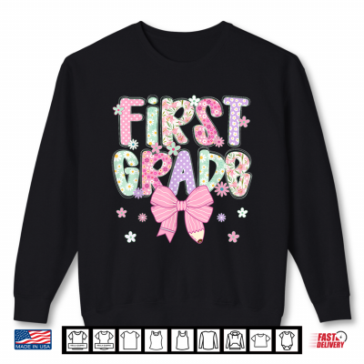 First 1St Grade Teacher Coquette Bow Shirt 2 Sweatshirt First 1st Grade Teacher Coquette Bow Shirt